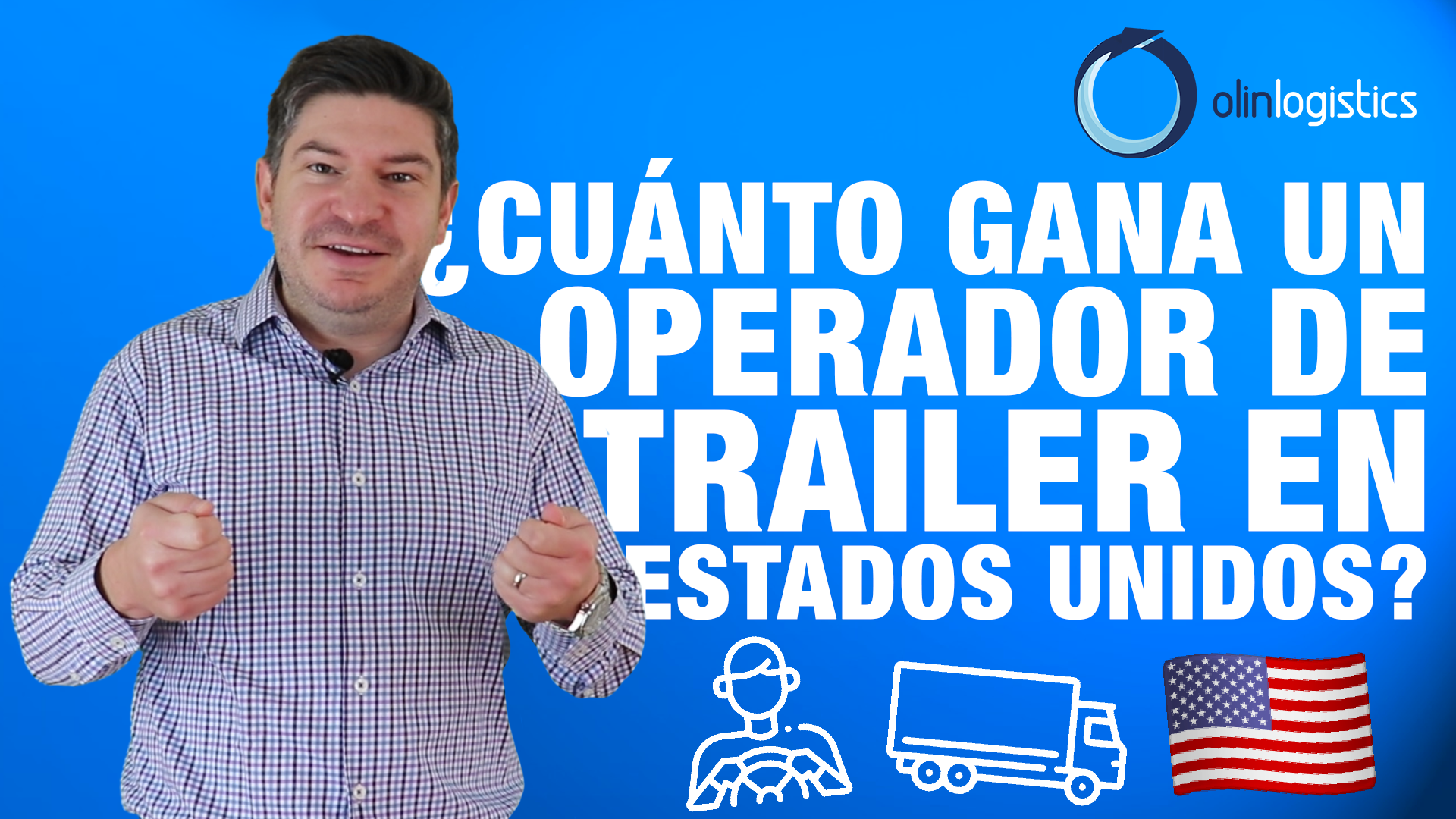 ¿Cuánto gana un trailero en Estados Unidos? Olin Logistics